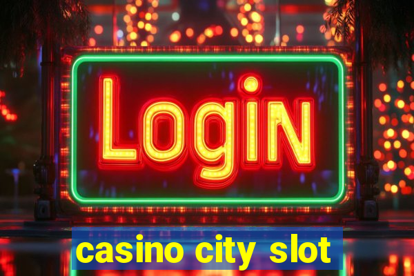 casino city slot