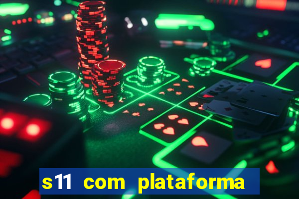 s11 com plataforma de jogos