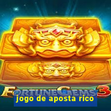 jogo de aposta rico