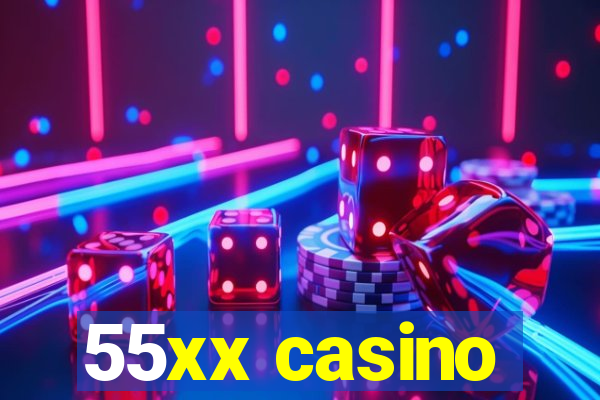 55xx casino