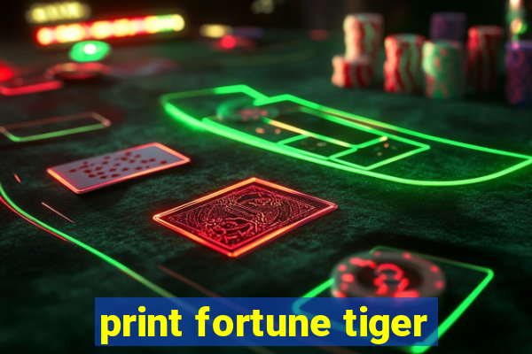 print fortune tiger