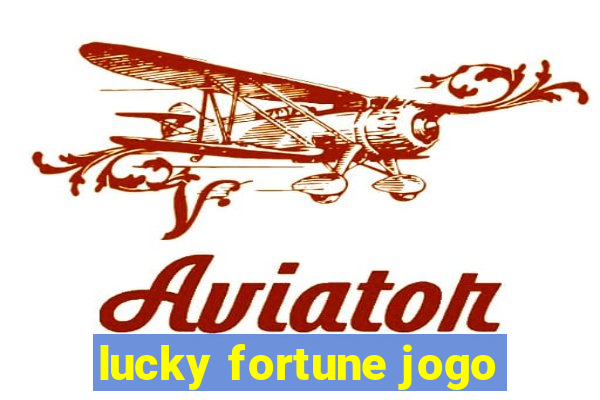 lucky fortune jogo