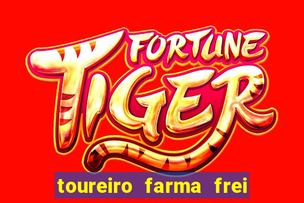 toureiro farma frei serafim teresina - pi