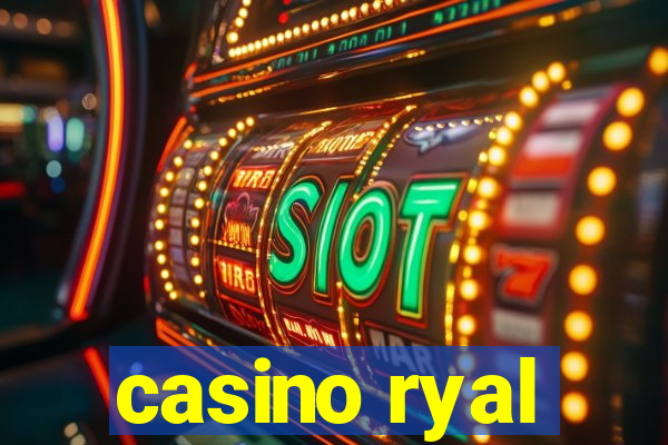 casino ryal