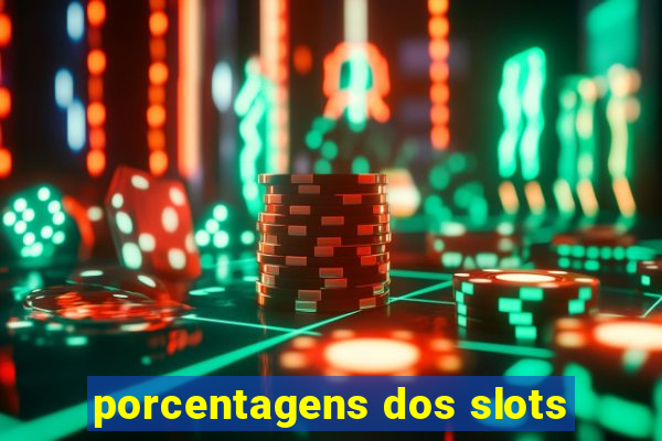 porcentagens dos slots