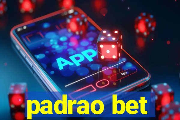 padrao bet