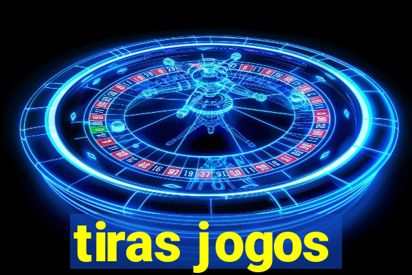 tiras jogos