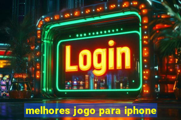 melhores jogo para iphone