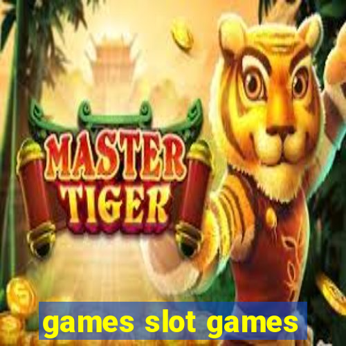 games slot games