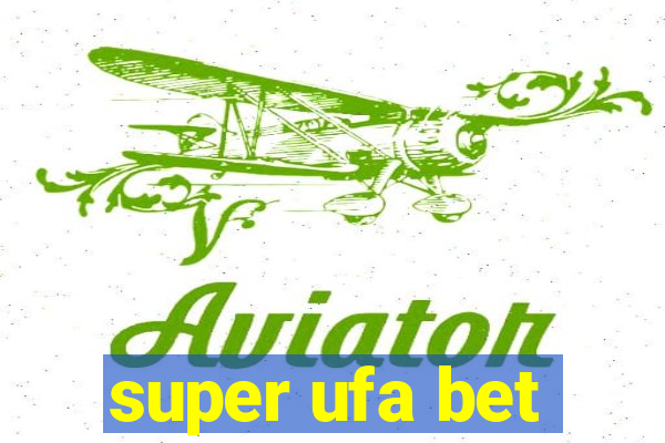 super ufa bet