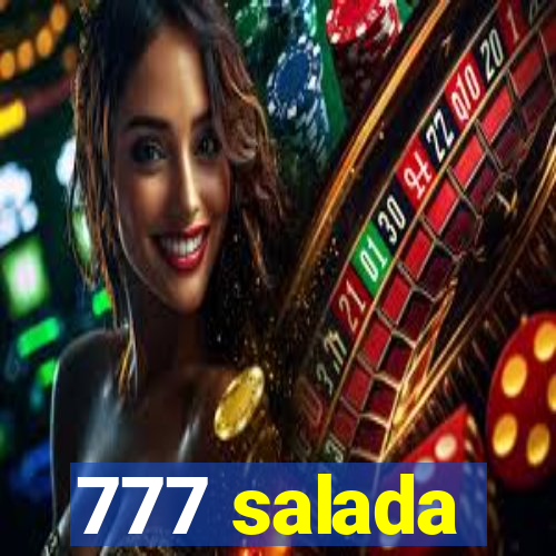 777 salada