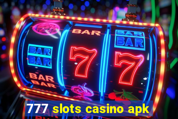 777 slots casino apk