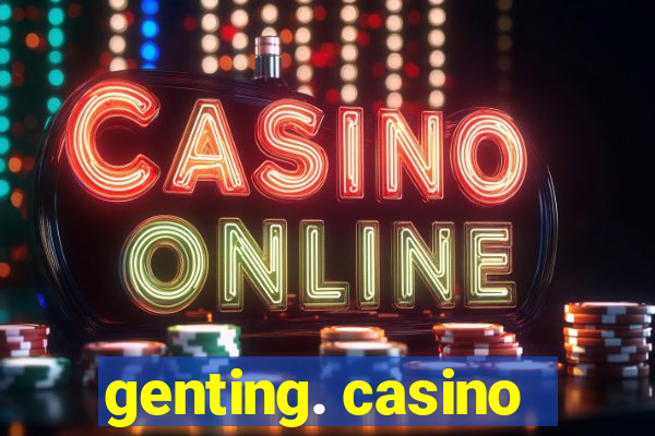 genting. casino