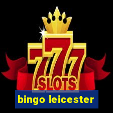 bingo leicester