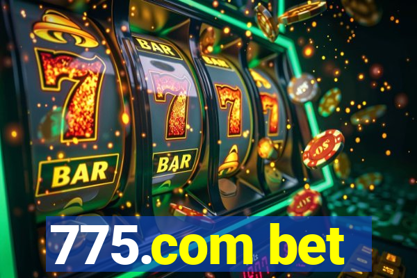 775.com bet