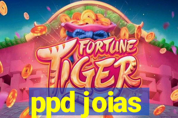 ppd joias