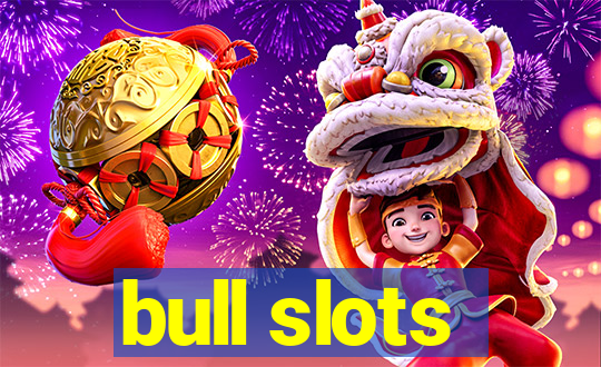 bull slots