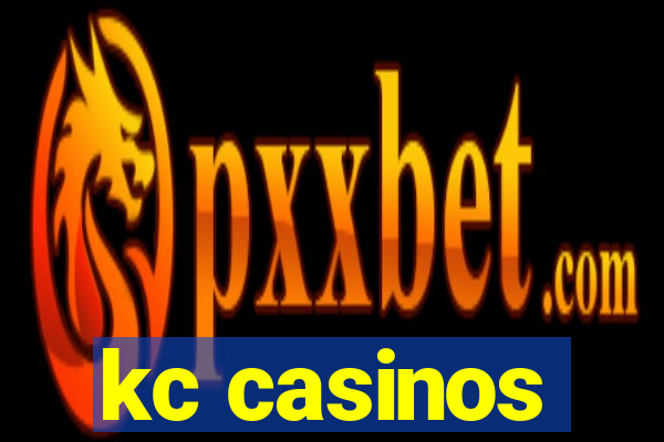 kc casinos