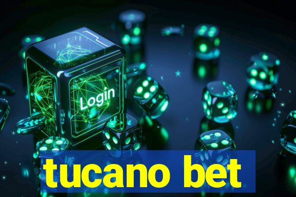 tucano bet