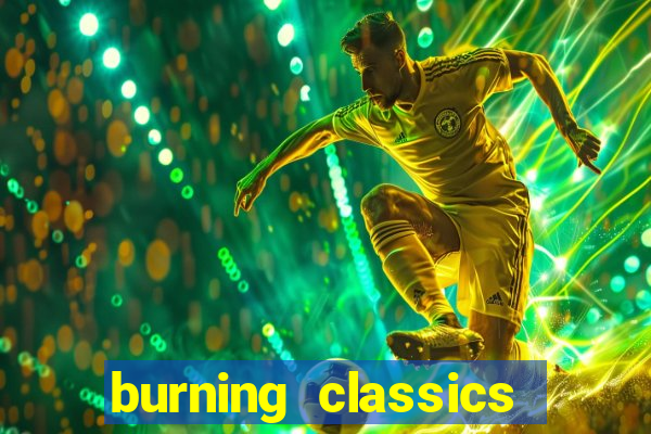 burning classics como jogar