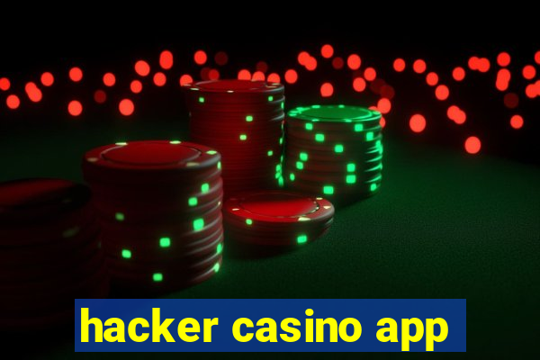 hacker casino app