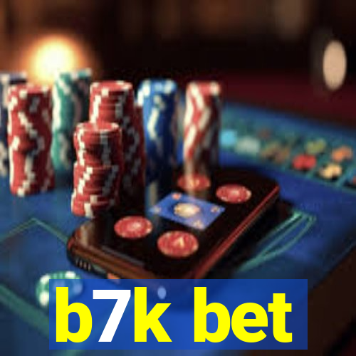 b7k bet