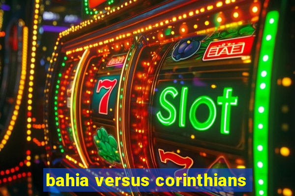 bahia versus corinthians