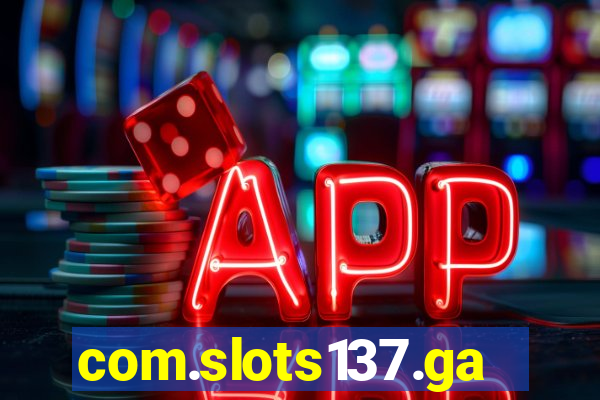 com.slots137.game