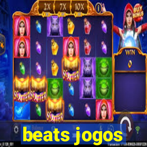 beats jogos