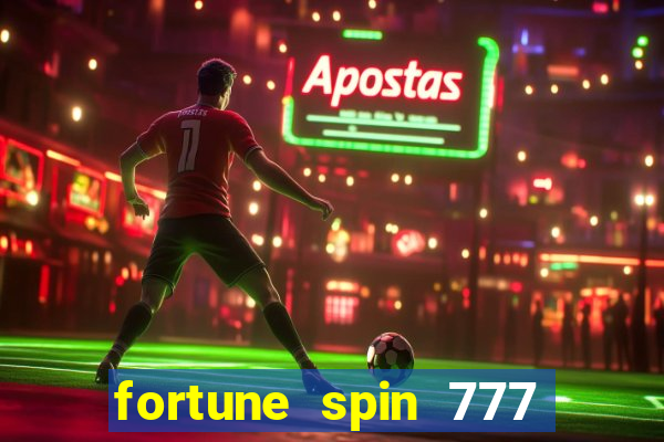 fortune spin 777 paga mesmo