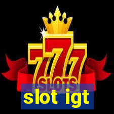 slot igt