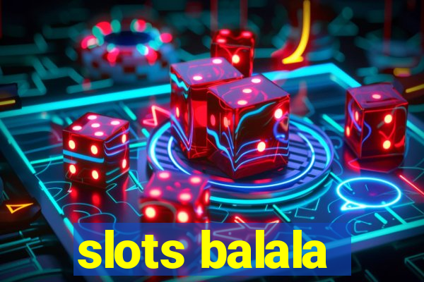 slots balala