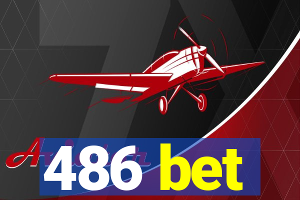 486 bet