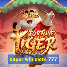 super win slots 777