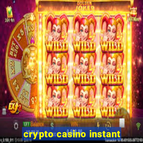 crypto casino instant