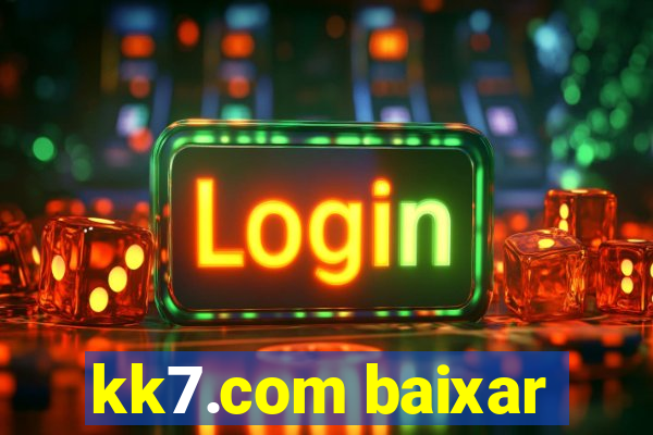 kk7.com baixar