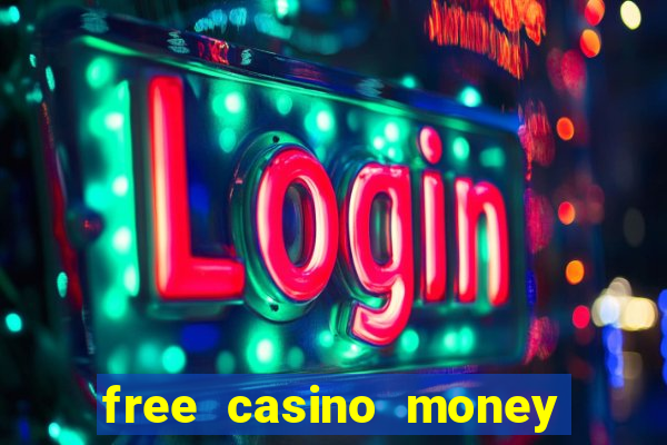 free casino money no deposit