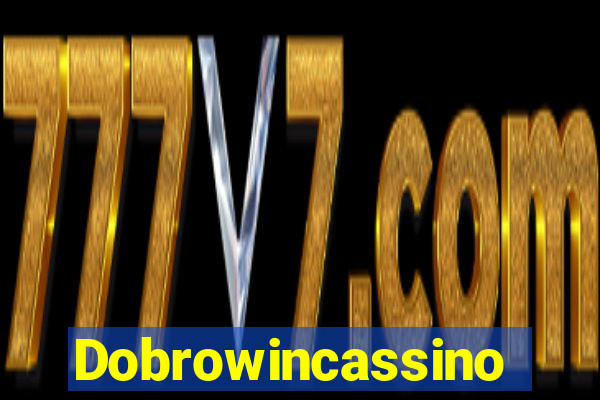 Dobrowincassino