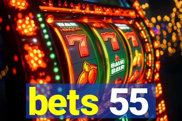 bets 55