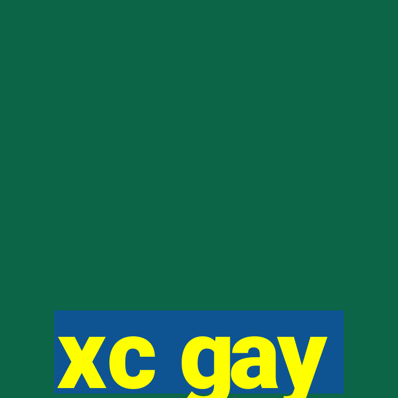 xc gay