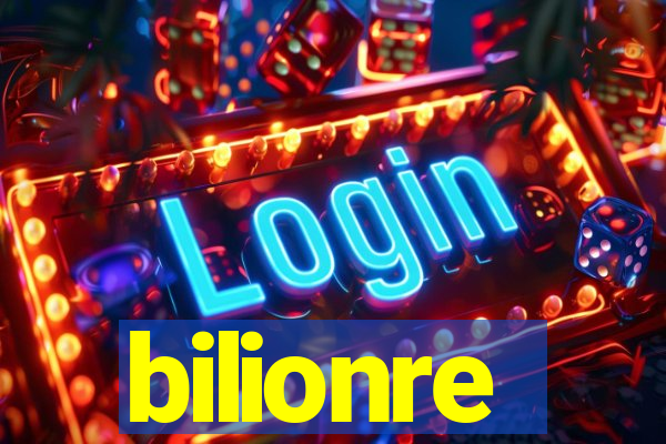 bilionre