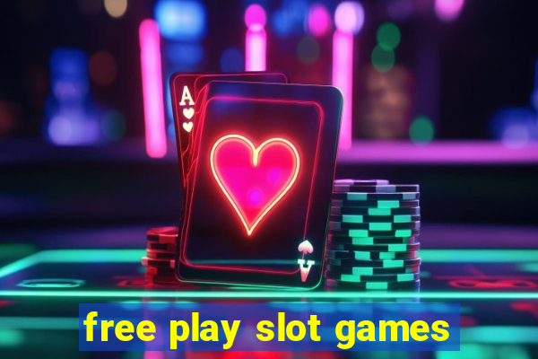 free play slot games