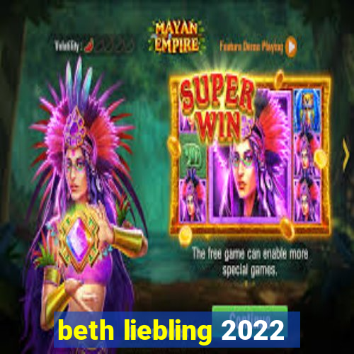 beth liebling 2022