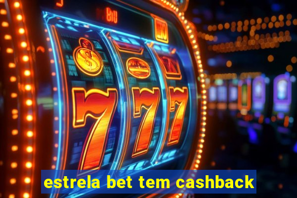 estrela bet tem cashback