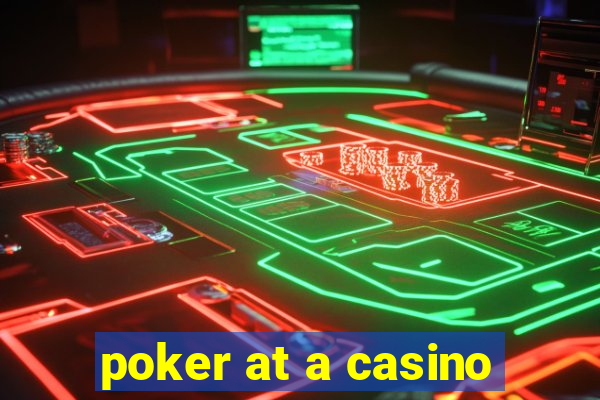 poker at a casino