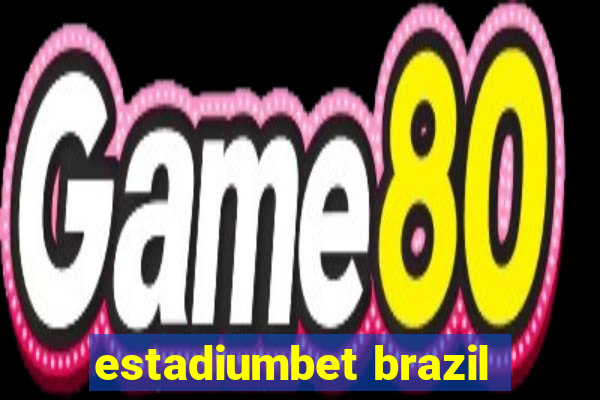 estadiumbet brazil