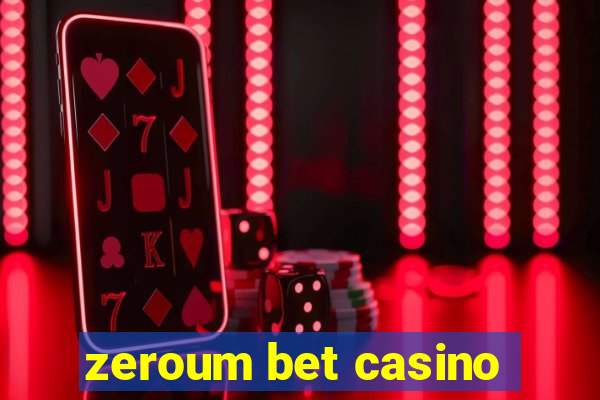 zeroum bet casino