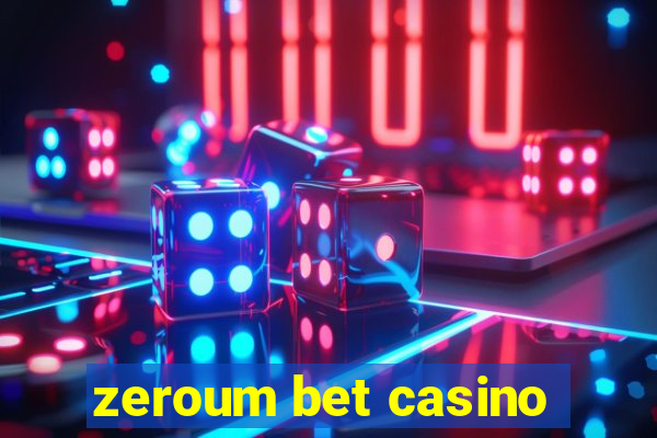 zeroum bet casino