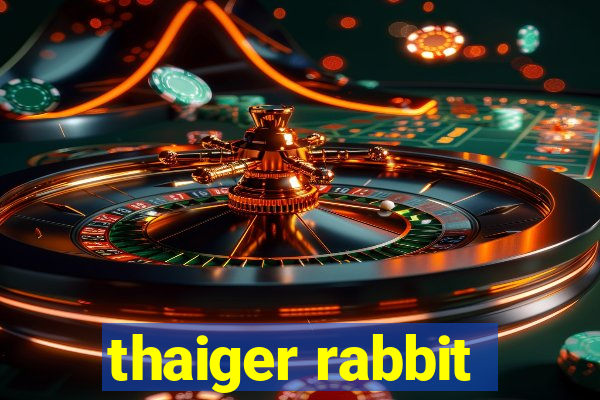 thaiger rabbit