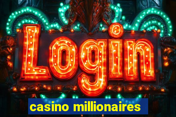 casino millionaires